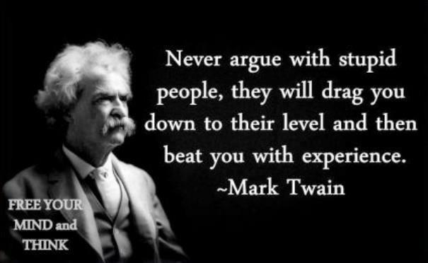 never-argue-with-stupid-people-mark-twain