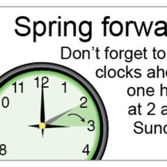 Don’t Forget To Spring Your Clocks Forward For Daylight Saving Time