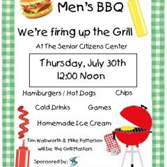 Men’s BBQ at the Senior Citizens Center on Thursday, July 30th