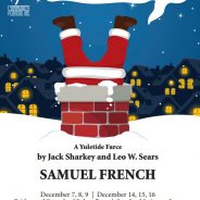 “Sorry, Wrong Chimney”, a Holiday Farce in Six Performances at Main Street