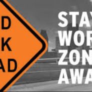 TxDOT Warns To Be Aware In Work Zones