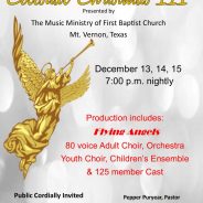 FBC Mt. Vernon Plans "Celestial Christmas III" December 13, 14,15 at 7pm