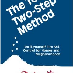 The Texas Two-Step Method To Control Fire Ants