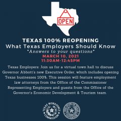 Virtual Town Hall Slated March 10 To Answer Texas Employers’ Reopening Questions