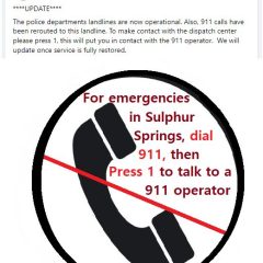 Many Area 911 Systems Down – Call 903-885-2768 For Emergency Assistance In Hopkins County, Outside Of Sulphur Springs