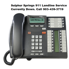 *** Updated 911 Landline Service Restored In Sulphur Springs