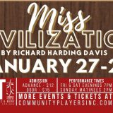Miss Civilization Opening This Weekend at Main Street Theater