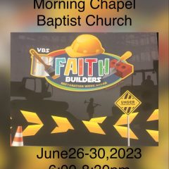 Morning Chapel Baptist Church VBS 2023