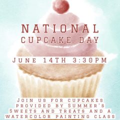 Cupcake Day and Watercolor Painting Today At 3:30