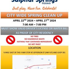 Sulphur Springs Spring Cleanup 2024 Scheduled for April 22nd Through the 27th