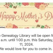 Genealogy Library to be Open May 11, 2024