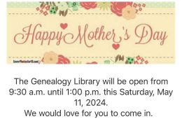 Genealogy Library to be Open May 11, 2024