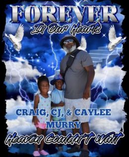 Craig, Caylee, and C.J. Murry Memorial