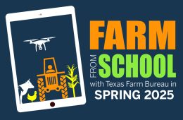 Farm From School with Texas Farm Bureau in Spring 2025!