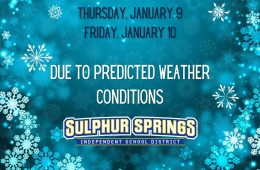 Sulphur Springs ISD Cancelled for Thursday and Friday