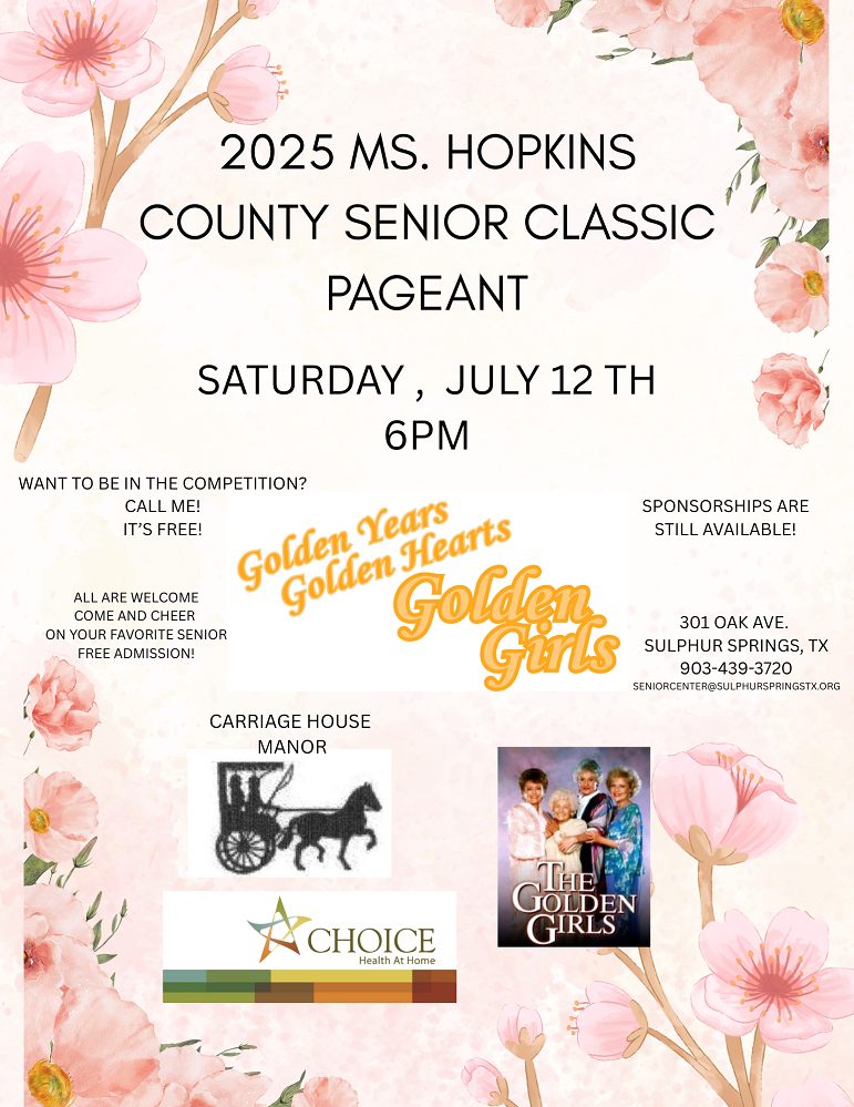 2025 Ms Hopkins County Senior Classic Pageant July 12 2025