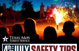 Texas A&M Forest Service Urges Caution During Fourth of July Holiday