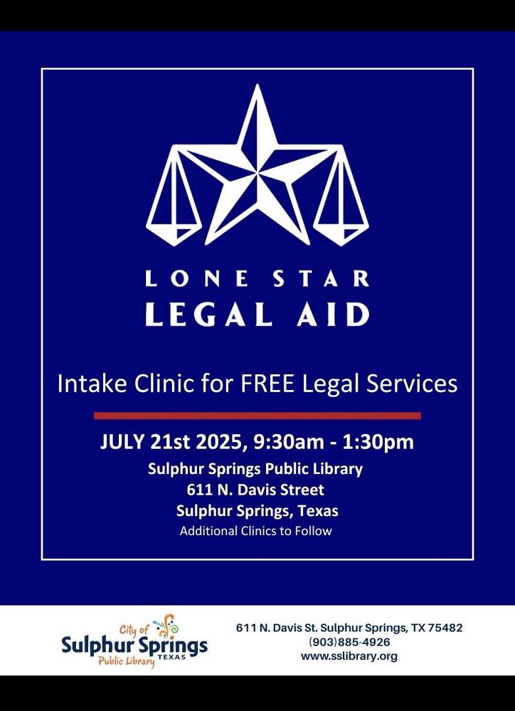 Lone Star Legal Aid Intake Clinic at Sulphur Springs Library July 21 2025
