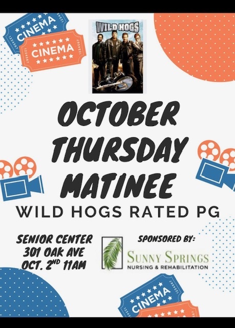 Senior Center October Thursday Matinee Wild Hogs