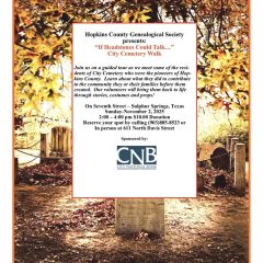 Hopkins County Genealogical Society 2025 City Cemetery Walk to be Held November 2nd