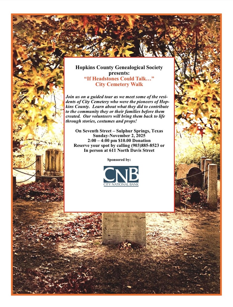 Hopkins County Genealogical Society 2025 Cemetery Walk November 2nd 2025