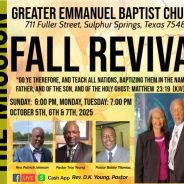 Greater Emmanuel Baptist Church of Sulphur Springs Will Hold Their Fall Revival October 5th Through 7th