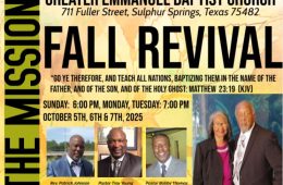 Greater Emmanuel Baptist Church of Sulphur Springs Will Hold Their Fall Revival October 5th Through 7th