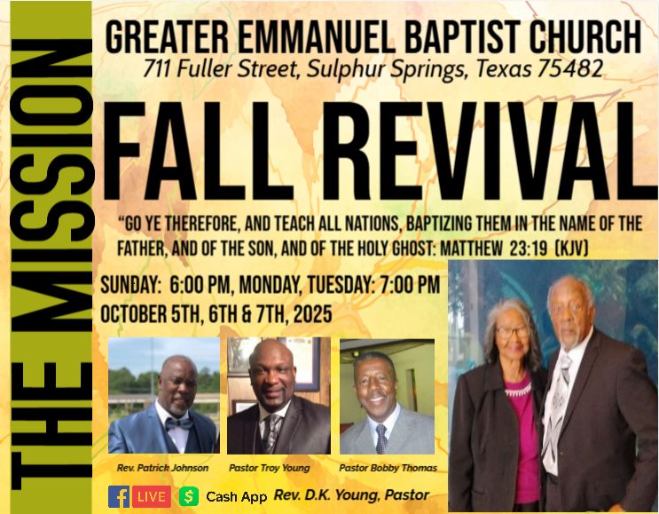 Greater Emmanuel Baptist Church Fall Revival Oct 5th 6th and 7th 2025 The Mission