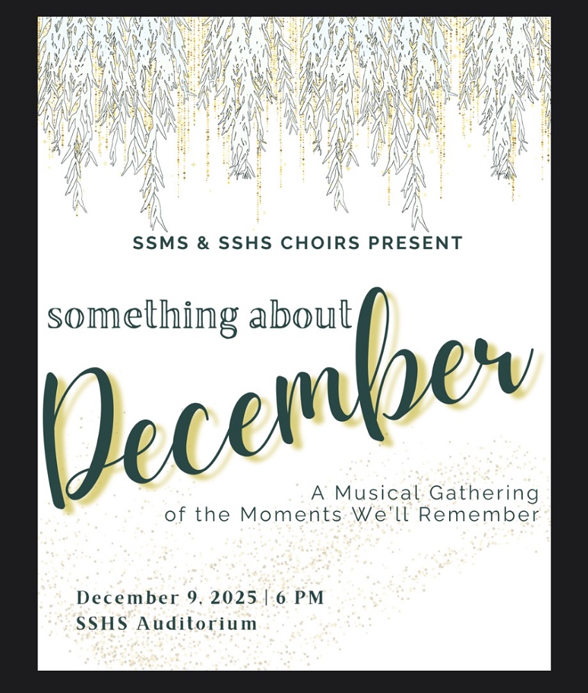 SSMS and SSHS Choirs Christmas Program something about December November 2025 Concert is December 9 2025