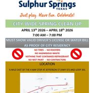 Sulphur Springs Texas City Wide Spring Clean Up Scheduled for the Week of April 13th