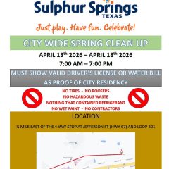 Sulphur Springs Texas City Wide Spring Clean Up Scheduled for the Week of April 13th