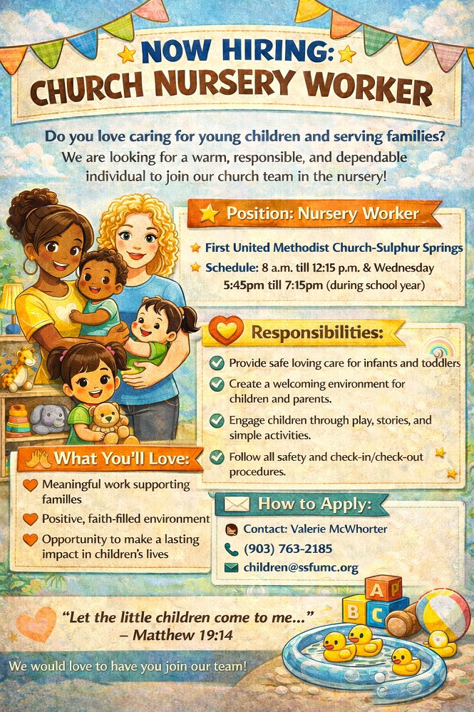 First United Methodist Church Sulphur Springs Now Hiring Church Nursery Worker April 2026